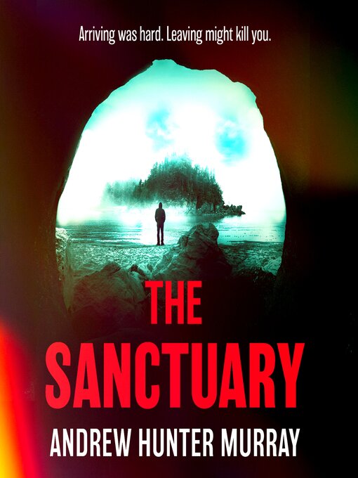 Title details for The Sanctuary by Andrew Hunter Murray - Wait list